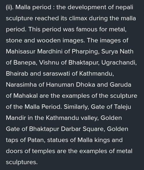 Development of a sculpture reached in the malla period.explain with evidence . long answer