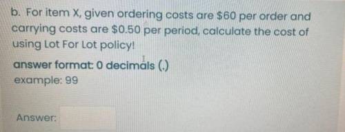 For item X, given ordering costs are $60 per order and carrying costs are $0.50 per period, calcula