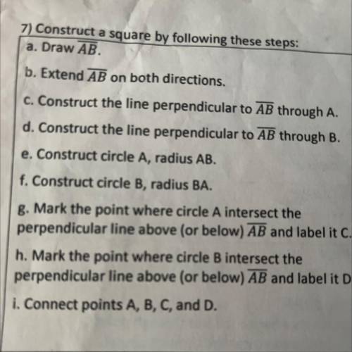 Helppppppppp due today in 10 mins construct a square by following these steps