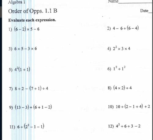Order of operations- Need help with all these problems, please do not answer if you aren’t going to