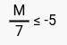 Solve for M:
Your answer may be exact or rounded to the nearest tenth