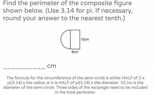 Find the perimeter of the composite figure shown below. (Use 3.14 for pi. If necessary, round your