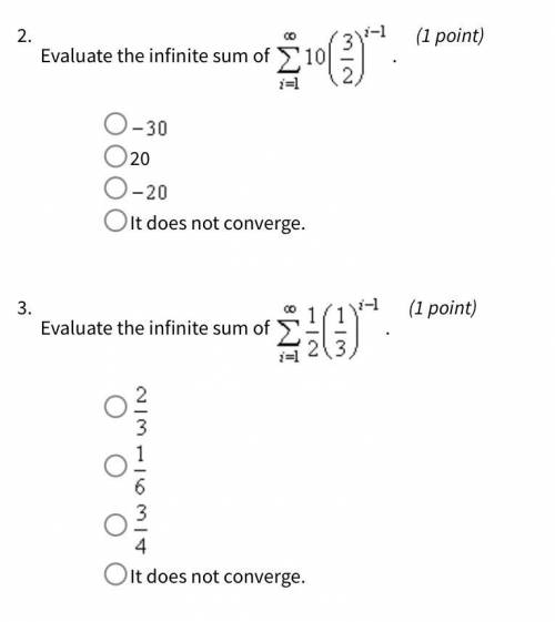 PLEASE HELP 
Evaluate the infinity sum of