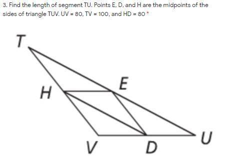 Find the length of segment TU. Points E, D, and H are the midpoints of the sides of triangle TUV. U
