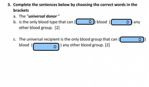 A. Which blood type is universal donor? A,B,AB or O pick

B. The universal donor Is the only blood