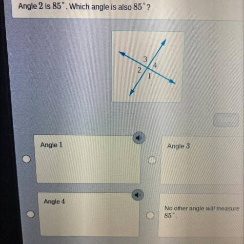 Angle 2 is 85°. Which angle is also 85°?