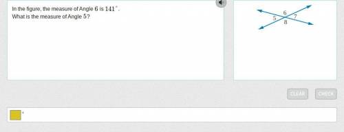 In the figure, the measure of Angle 6 is 141°.
What is the measure of Angle 5?
