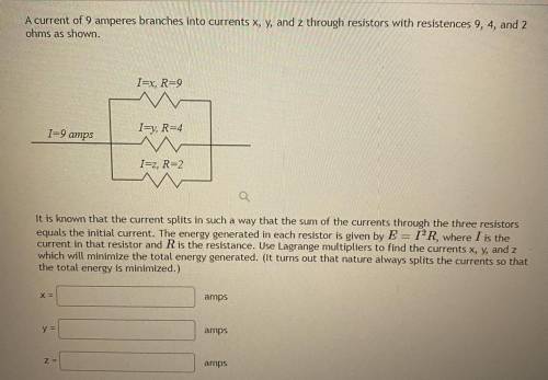 A current of 9 amperes branches into currents x, y, and z through resistors with resistences 9, 4,