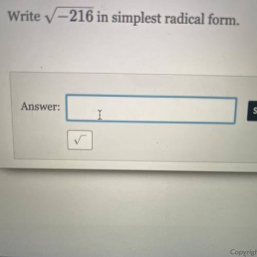 Write V–216 in simplest radical form.