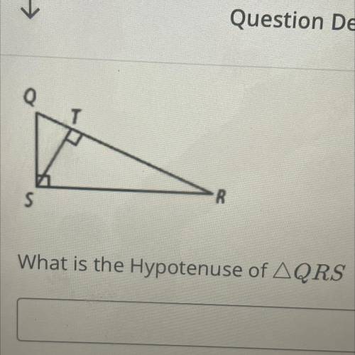 What is the hypotenuse of QRS?
