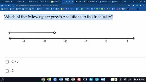 Which of the following are possible solutions to this inequality?

SELECT ALL THAT APPLY :DA) -2.7