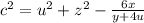 c^{2}=u^{2}+z^{2}- \frac{6x}{y+4u}