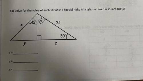 Solve for the value of each variable (special right triangles - answer in square roots)