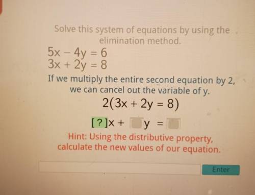 Solve this system of equations by using the elimination method. 5x-4y=6 3x+2y=8