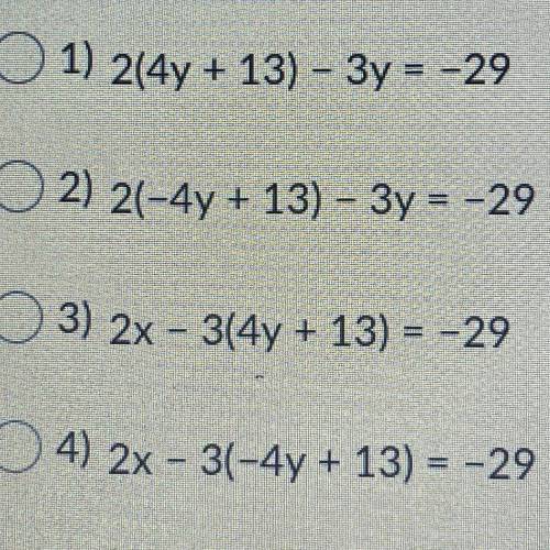 If you were to use the substitution method to solve the following system, choose the

new equation