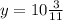 y = 10 \frac{3}{11}