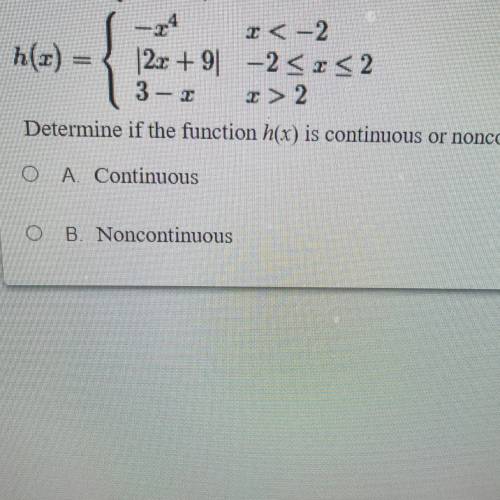 ￼determine if the function of h(x) is continuous or noncontinuous