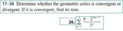determine whether the geometric series is convergent or divergent . if it is converges find its sum