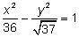 What is the equation of a hyperbola with a = 6 and c=√37? Assume that the transverse axis is horizo